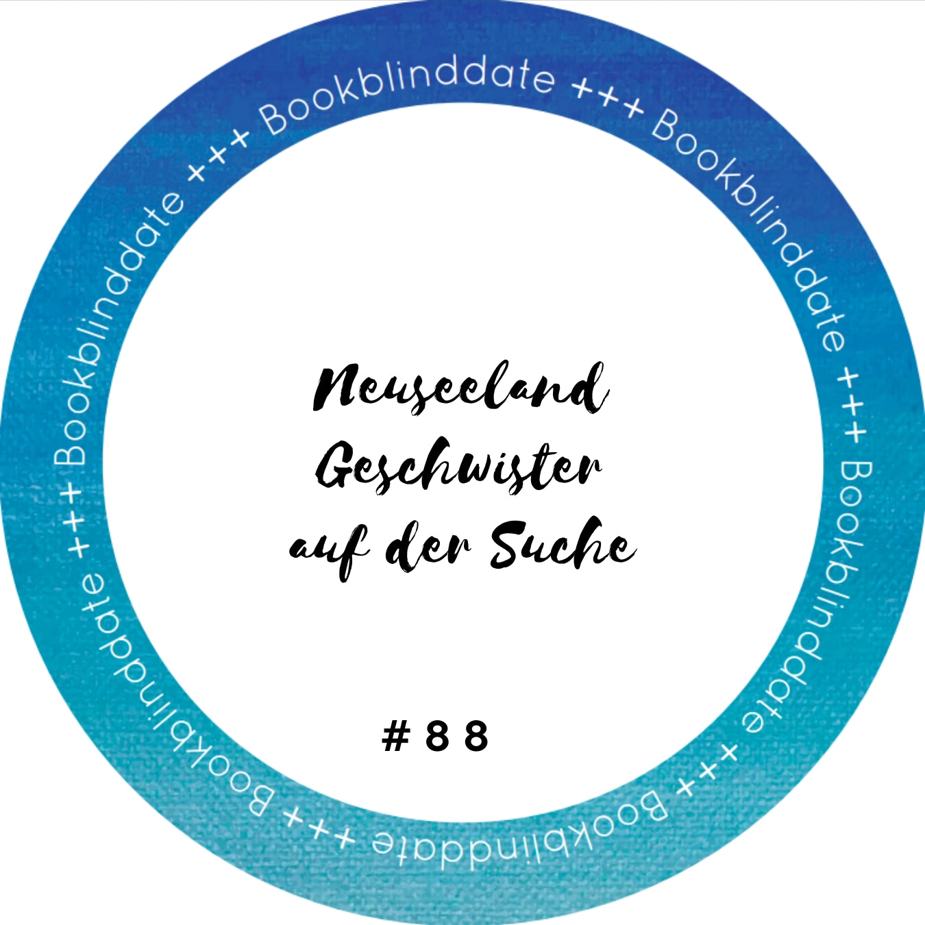 Bookblinddate 88 - Neuseeland, Geschwister, auf der Suche
